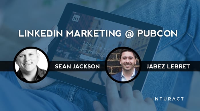 Linkedin Marketing from Pubcon Linkedin Marketing from Pubcon