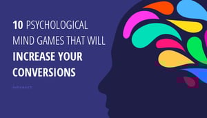 10-Psychological-Mind-Games-That-Will-Increase-Your-Conversions