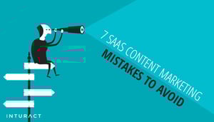 7-SaaS-Content-Marketing-Mistakes-to-Avoid-Blog-IMG.png