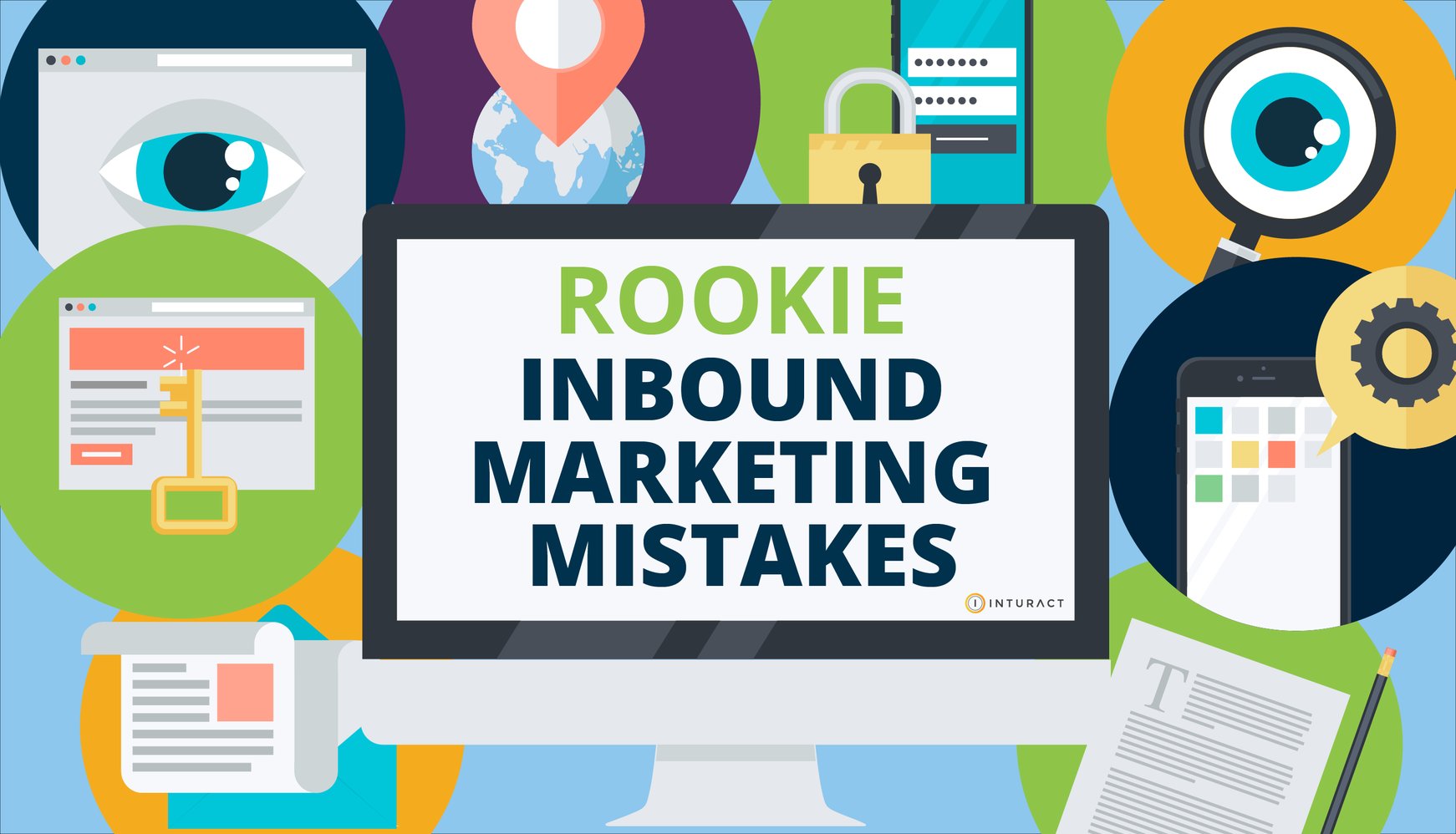 Rookie Inbound Marketing Mistakes Rookie Inbound Marketing Mistakes
