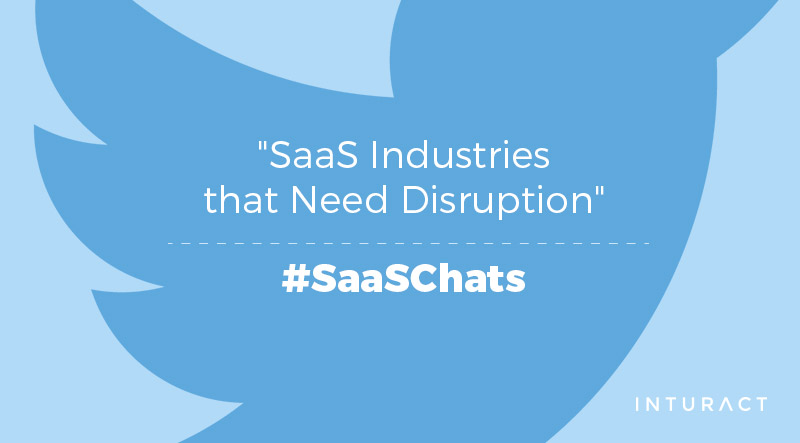SaaSChats-Industries-That-Need-Disruption